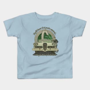 Edsel You've Arrived 1958 Kids T-Shirt